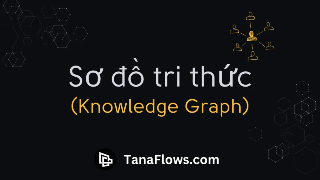 Sơ đồ tri thức (Knowledge Graph)