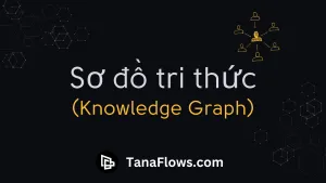 Mạng lưới kiến thức (Knowledge Graph)